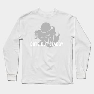 Cute But Stabby Long Sleeve T-Shirt